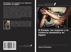 Capa do livro de El Estado, las mujeres y la violencia doméstica en Egipto 
