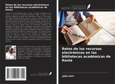Buchcover von Retos de los recursos electrónicos en las bibliotecas académicas de Kenia