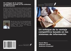 Couverture de Un enfoque de la ventaja competitiva basado en los sistemas de información