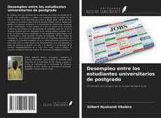 Buchcover von Desempleo entre los estudiantes universitarios de postgrado