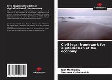 Civil legal framework for digitalization of the economy的封面