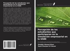 Couverture de Percepción de los estudiantes que participaron en la simulación empresarial en la USBE