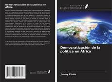 Couverture de Democratización de la política en África