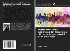Couverture de Representaciones mediáticas del terrorismo - Un estudio de caso del 11-M en Madrid