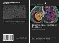 Complicaciones renales en diabéticos kitap kapağı