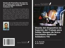 Couverture de Diseño del Dispositivo de Sujeción del Trabajo para Soldar Mangos de Acero Inoxidable mediante Soldadura TIG