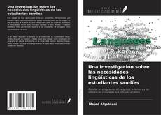 Una investigación sobre las necesidades lingüísticas de los estudiantes saudíes kitap kapağı