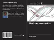 Buchcover von Bitcoin: un caso práctico