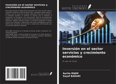 Couverture de Inversión en el sector servicios y crecimiento económico