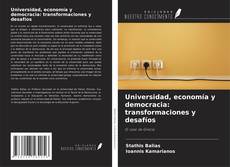 Couverture de Universidad, economía y democracia: transformaciones y desafíos