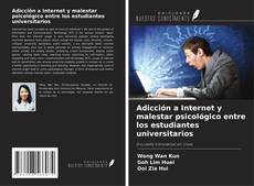 Couverture de Adicción a Internet y malestar psicológico entre los estudiantes universitarios