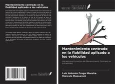 Couverture de Mantenimiento centrado en la fiabilidad aplicado a los vehículos