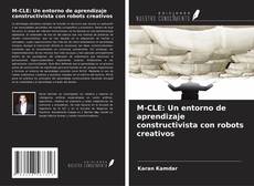 Copertina di M-CLE: Un entorno de aprendizaje constructivista con robots creativos