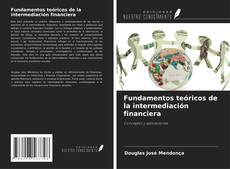 Copertina di Fundamentos teóricos de la intermediación financiera