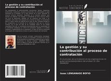 Buchcover von La gestión y su contribución al proceso de contratación