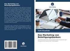 Bookcover of Das Marketing von Beteiligungsbanken: