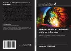 Buchcover von Incréatus Ab Ultra : La alquimia oculta de lo Increado