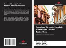 Copertina di Causal and Strategic Models in Marketing of Tourism Destinations