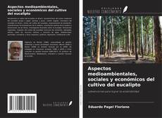 Обложка Aspectos medioambientales, sociales y económicos del cultivo del eucalipto