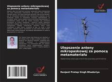 Capa do livro de Ulepszenie anteny mikropaskowej za pomocą metamateriału 