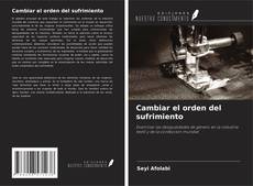 Buchcover von Cambiar el orden del sufrimiento