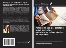 Couverture de Patrón de uso del teléfono móvil entre los estudiantes universitarios de medicina
