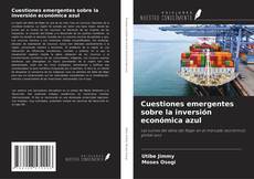 Buchcover von Cuestiones emergentes sobre la inversión económica azul