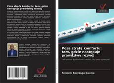 Capa do livro de Poza strefą komfortu: tam, gdzie następuje prawdziwy rozwój 