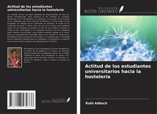 Buchcover von Actitud de los estudiantes universitarios hacia la hostelería
