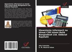 Copertina di Ujawnienie informacji na temat CSR Islami Bank Bangladesh Ltd. Oddział Rajshahi