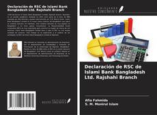 Buchcover von Declaración de RSC de Islami Bank Bangladesh Ltd. Rajshahi Branch