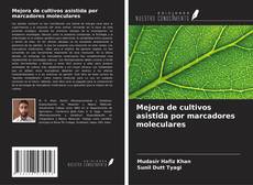 Capa do livro de Mejora de cultivos asistida por marcadores moleculares 