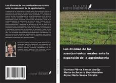 Los dilemas de los asentamientos rurales ante la expansión de la agroindustria的封面