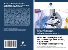Copertina di Neue Technologien auf der Grundlage von Nano-, Mikro- und Mikromaßstabskontrolle