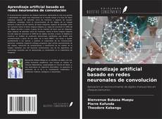 Buchcover von Aprendizaje artificial basado en redes neuronales de convolución