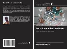 Buchcover von De la idea al lanzamiento: