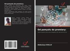 Обложка Od pomysłu do premiery: