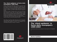 Обложка The 'silent epidemic' in Swiss daily newspapers 1989-2002