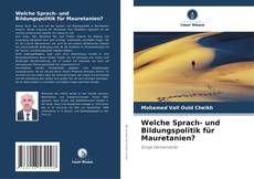 Portada del libro de Welche Sprach- und Bildungspolitik für Mauretanien?
