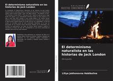Portada del libro de El determinismo naturalista en las historias de Jack London