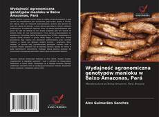 Copertina di Wydajność agronomiczna genotypów manioku w Baixo Amazonas, Pará