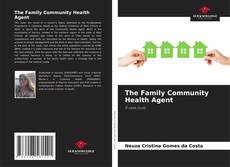 Bookcover of The Family Community Health Agent