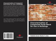 Characterisation of Compacted Earth Block for Use in Buildings的封面