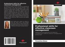 Bookcover of Professional skills for effective classroom management