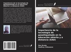 Buchcover von Importancia de la tecnología de geoetiquetado en la educación abierta y a distancia (EAD)