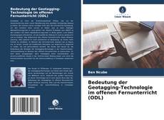 Portada del libro de Bedeutung der Geotagging-Technologie im offenen Fernunterricht (ODL)
