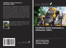 Copertina di Conflicto entre humanos y elefantes (HEC)