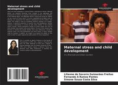 Обложка Maternal stress and child development