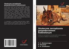 Portada del libro de Skuteczne zarządzanie gospodarstwem hodowlanym