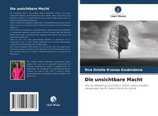 Bookcover of Die unsichtbare Macht